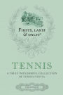 Firsts Lasts and Onlys: Tennis: A Truly Wonderful Collection of Tennis Trivia