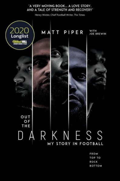 Out of the Darkness: From Top to Rock Bottom: My Story Football