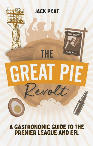 the Great Pie Revolt: A Gastronomic Guide to Premier League and EFL