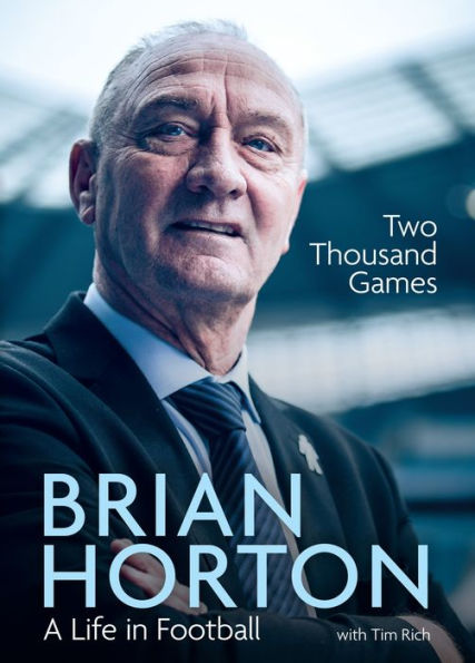 Two Thousand Games: A Life in Football