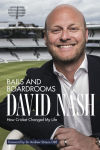 Alternative view 1 of Bails and Boardrooms: How Cricket Changed My Life