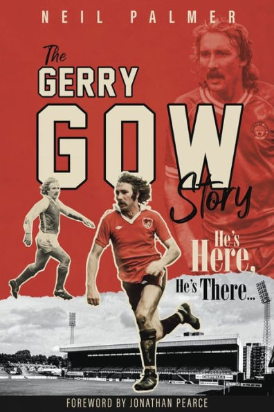 He's Here, There: The Gerry Gow Story