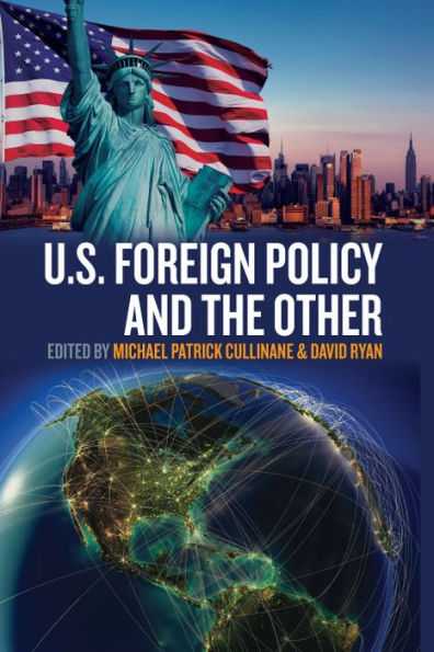 U.S. Foreign Policy and the Other / Edition 1