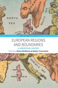 Title: European Regions and Boundaries: A Conceptual History, Author: Diana Mishkova