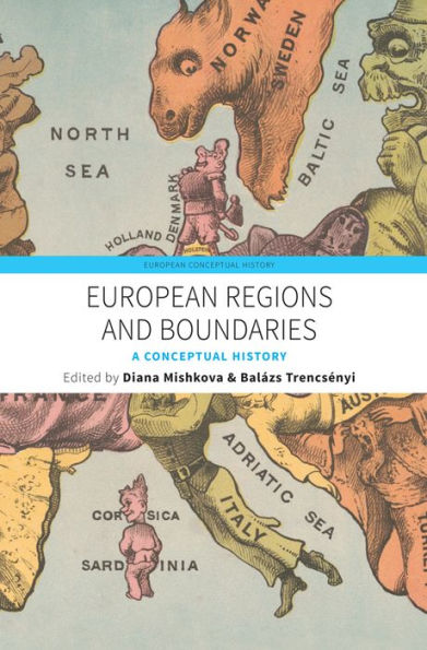 European Regions and Boundaries: A Conceptual History