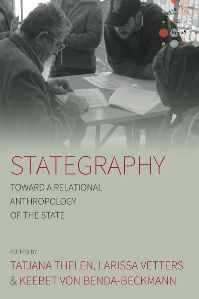 Stategraphy: Toward a Relational Anthropology of the State / Edition 1