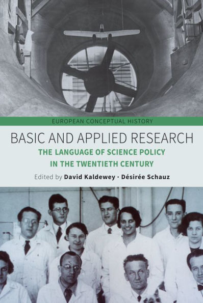 Basic and Applied Research: The Language of Science Policy in the Twentieth Century / Edition 1