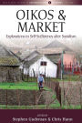 Oikos and Market: Explorations in Self-Sufficiency after Socialism