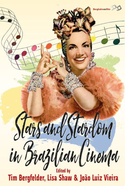 Stars and Stardom Brazilian Cinema