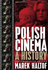 Title: Polish Cinema: A History, Author: Marek Haltof