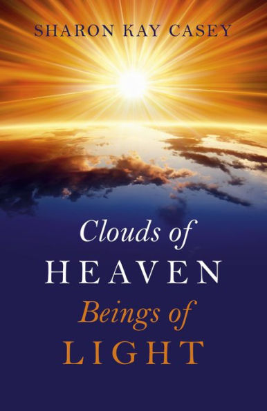 Clouds of Heaven, Beings of Light