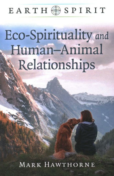 Eco-Spirituality and Human-Animal Relationships
