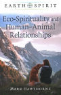 Eco-Spirituality and Human-Animal Relationships
