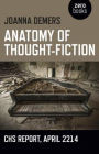 Anatomy of Thought-Fiction: CHS report, April 2214