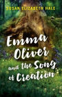 Emma Oliver and the Song of Creation