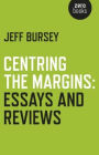 Centring the Margins: Essays and Reviews