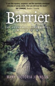 Title: Barrier: The Other Horizons Trilogy - Book Two, Author: Mary Victoria Johnson