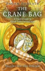 Pagan Portals: The Crane Bag: A Druid's Guide to Ritual Tools and Practices