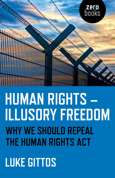 Human Rights - Illusory Freedom: Why We Should Repeal the Act