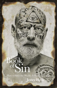 Title: The Book of Sin: How To Save The World - A Practical Guide, Author: Jerry Hyde