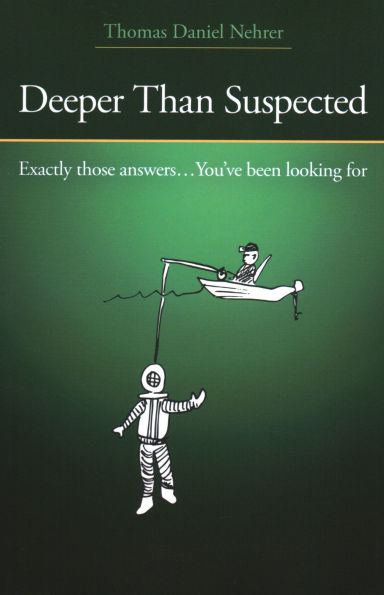 Deeper Than Suspected: Exactly Those Answers... You've Been Looking For