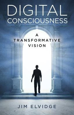 Digital Consciousness: A Transformative Vision