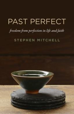 Past Perfect: Freedom from Perfection Life and Faith