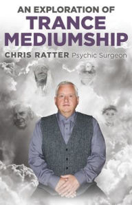 Download english books pdf An Exploration of Trance Mediumship RTF iBook in English by Chris Ratter, Chris Ratter