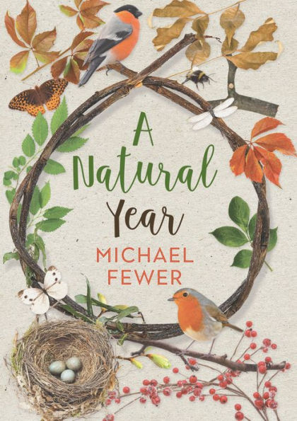 A Natural Year: The Tranquil Rhythms and Restorative Powers of Irish Nature Through the Seasons