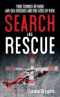 Search and Rescue: Stories of Irish-air sea rescue and the loss of R116.