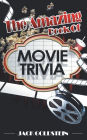 The Amazing Book of Movie Trivia