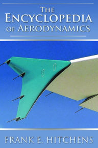 Title: The Encyclopedia of Aerodynamics, Author: Frank Hitchens