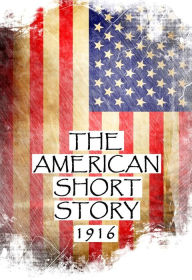 Title: The American Short Story, 1916, Author: Frederick Booth