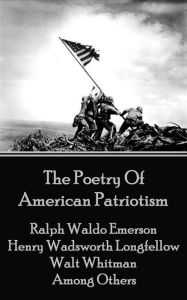 Title: The Poetry Of American Patriotism, Author: Ralph  Waldo Emerson