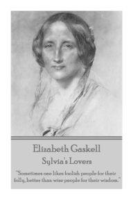 Title: Elizabeth Gaskell - Sylvia's Lovers: 