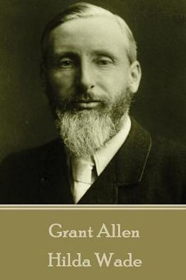 Grant Allen - Hilda Wade