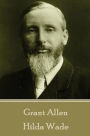 Grant Allen - Hilda Wade
