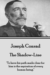 Title: Joseph Conrad - The Shadow-Line: 
