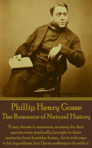 Title: The Romance of Natural History: 