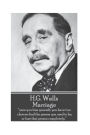 H.G. Wells - Marriage: 