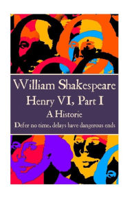 Title: William Shakespeare - Henry VI, Part I: 