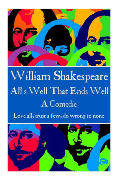 William Shakespeare - As You Like It: "All the world's a stage."