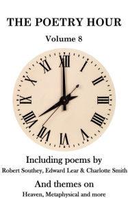 Title: The Poetry Hour - Volume 8: Time For The Soul, Author: Robert Southey