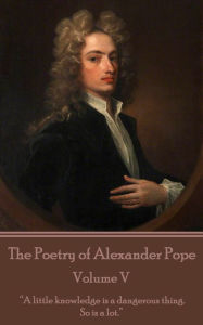 Title: The Poetry of Alexander Pope - Volume V: 
