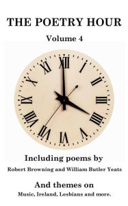 Title: The Poetry Hour - Volume 4: Time For The Soul, Author: William Butler Yeats