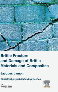 Read books online and download free Brittle Fracture and Damage for Brittle Materials and Composites: Statistical-Probabilistic Approaches (English literature) 9781785481215 FB2 RTF