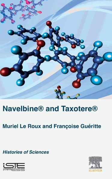 Navelbine® and Taxotère®: Histories of Sciences