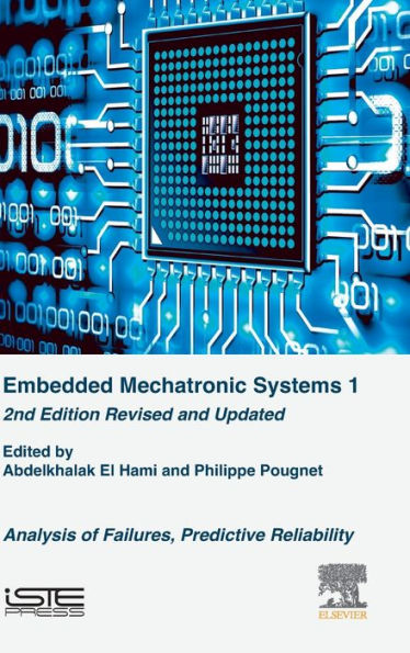 Embedded Mechatronic Systems: Analysis of Failures, Predictive Reliability / Edition 2