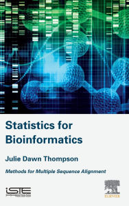 Title: Statistics for Bioinformatics: Methods for Multiple Sequence Alignment, Author: Julie Thompson