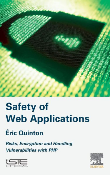 Safety of Web Applications: Risks, Encryption and Handling Vulnerabilities with PHP